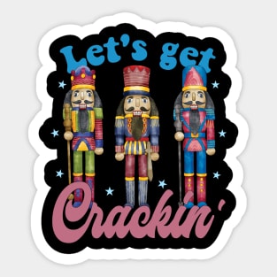 Let's Get Crackin' with the Three Nutcrackers Christmas Xmas Squad Sticker